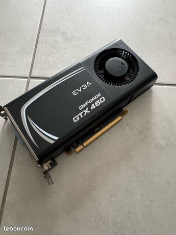 Gtx 460 carte graphique