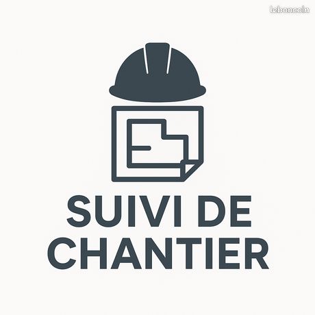 Organisation et suivi de chantier